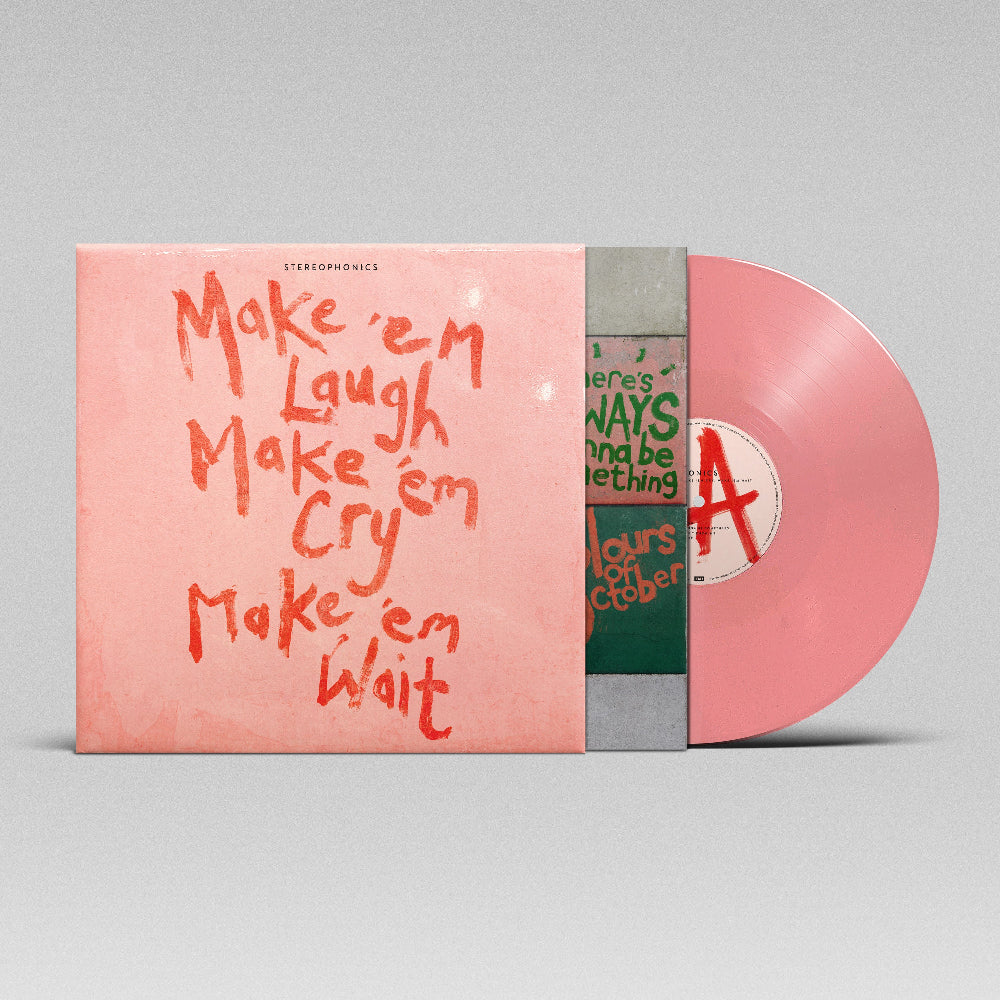 Make 'EM Laugh, Make 'Em Cry, Make 'Em Wait (Translucent Pink)