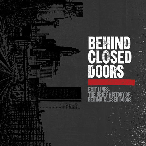 Exit Lines: Brief History of Behind Closed Doors