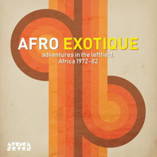 Afro Exotique - Adventures In the Leftfield Africa