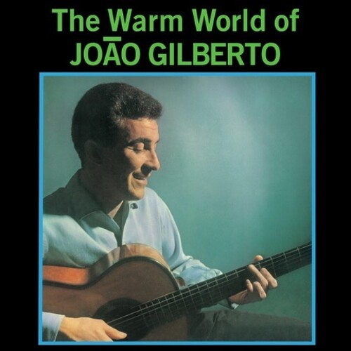 Warm World of Joao Gilberto