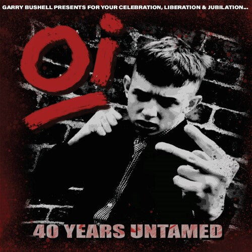 Oi 40 Years Untamed / Various