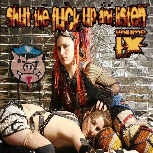 Shut the Fuck Up & Listen 9 / Various