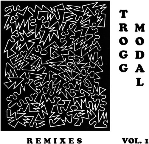 Trogg Modal Vol. 1 (The Remixes)